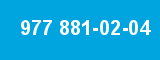 977 881-02-04 977 881-02-04